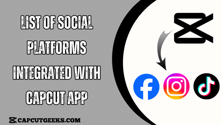 List of Social Platforms integrated with CapCut App